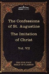 Cover Art for 9781616400644, The Confessions of St. Augustine & The Imitation of Christ by Thomas a Kempis by Thomas A. Kempis