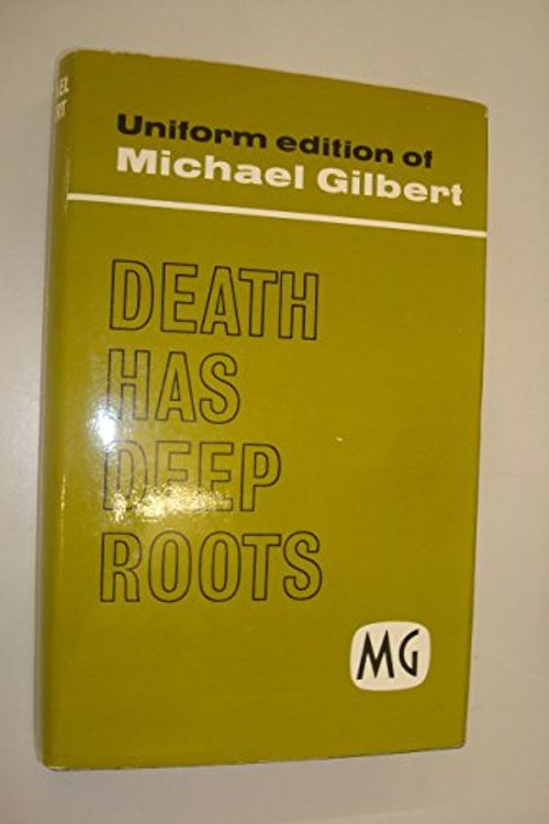 Cover Art for 9780340187562, Death Has Deep Roots by Michael Gilbert