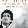 Cover Art for 9781524742393, America's Reluctant Prince by Steven M. Gillon