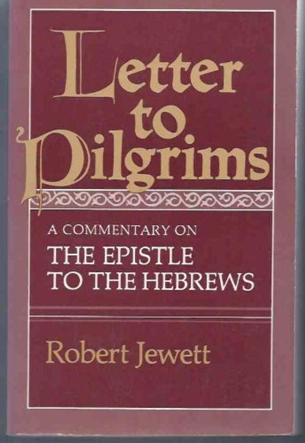 Cover Art for 9780829804256, Letter to Pilgrims by Robert Jewett