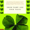 Cover Art for 9780812968552, Mod Lib Irish Fairy And Folk Tales by William Butler Yeats