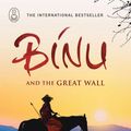 Cover Art for 9781921351518, Binu and the Great Wall by Tong Su