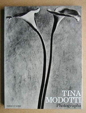 Cover Art for 9780810942806, Tina Modotti by Sarah M. Lowe