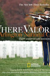 Cover Art for 9781426214813, Where Valor Rests: Arlington National Cemetery by Rick Atkinson