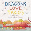 Cover Art for 9781101642337, Dragons Love Tacos by Adam Rubin