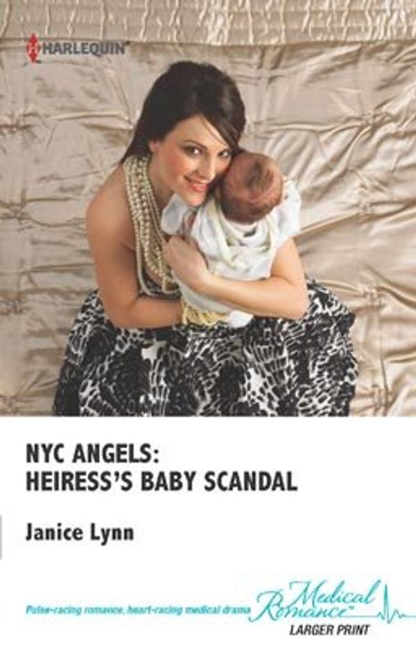 Cover Art for 9780373068784, NYC Angels: Heiress's Baby Scandal by Janice Lynn