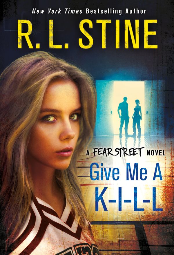 Cover Art for 9781250143525, Give Me A K-I-L-LA Fear Street Novel by R. L. Stine
