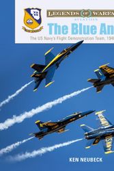 Cover Art for 9780764356582, The Blue Angels by Ken Neubeck