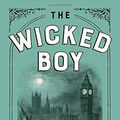 Cover Art for 9781594205781, The Wicked Boy by Kate Summerscale