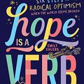 Cover Art for B08VHW4XC7, Hope Is a Verb by Emily Ehlers