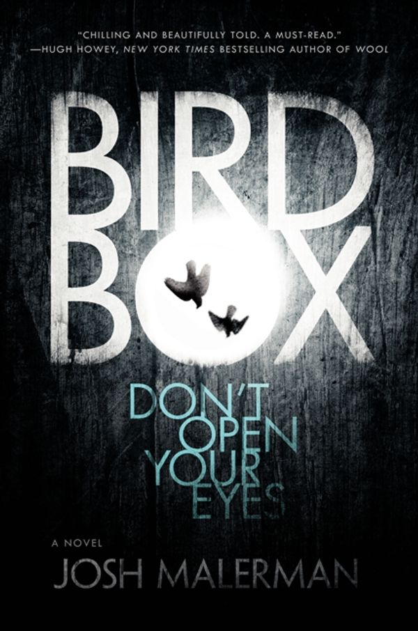 Cover Art for 9780062259653, Bird Box by Josh Malerman