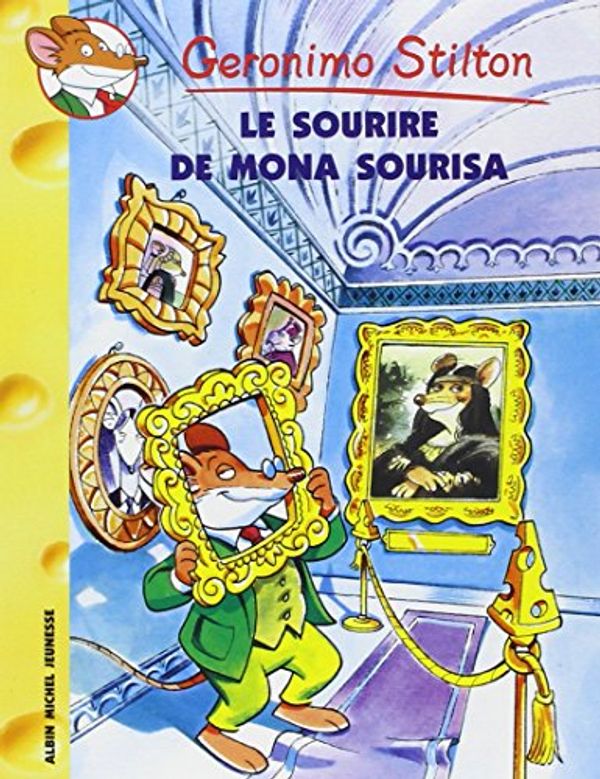 Cover Art for 9782226140418, Le sourire de Mona Sourisa #1 by Geronimo Stilton