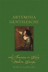 Cover Art for 9781789142020, Artemisia Gentileschi and Feminism in Early Modern Europe (Renaissance Lives) by Mary D. Garrard