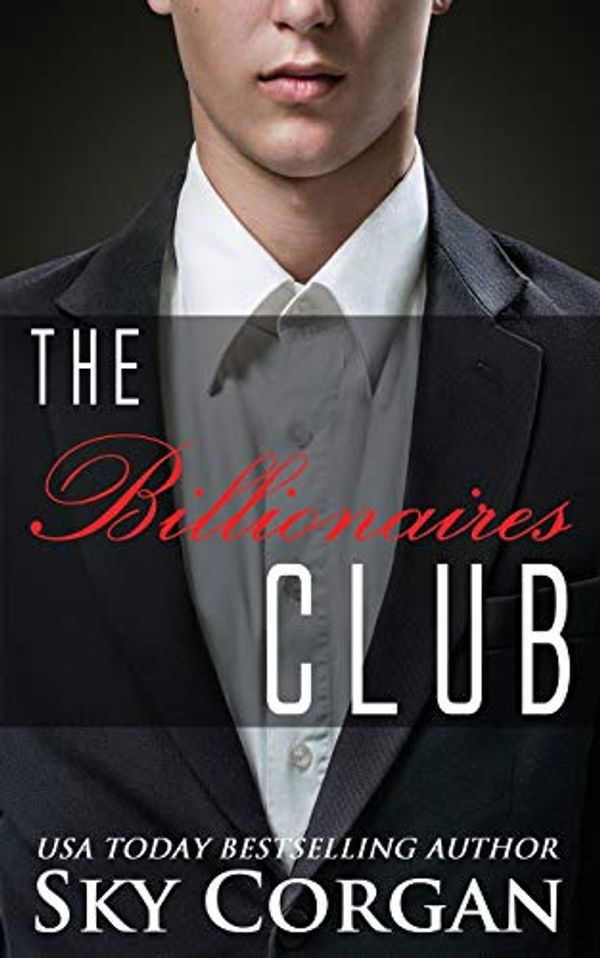 Cover Art for 9781520645506, The Billionaires Club by Sky Corgan