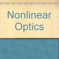 Cover Art for B0088RUU48, Nonlinear Optics by Robert W. Boyd
