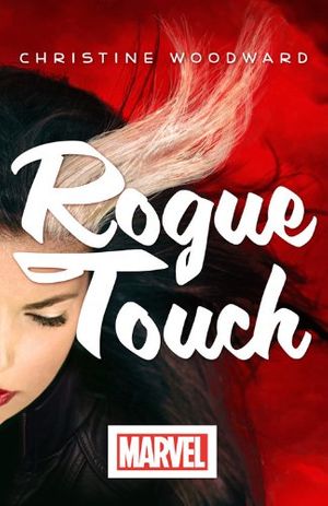 Cover Art for 9781401311025, Rogue Touch by Christine Woodward
