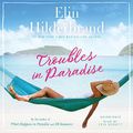 Cover Art for B0881XQYGB, Troubles in Paradise by Elin Hilderbrand