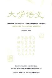 Cover Art for 8580000948004, A Primer for Advanced Beginners of Chinese, Simplified Characters: Volume 1and 2: 1st (First) Edition by Duanduan Li, Irene Liu, Hailong Wang, Zhirong Wang, Xie Yanping