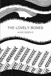 Cover Art for 9781447202653, The Lovely Bones by Alice Sebold