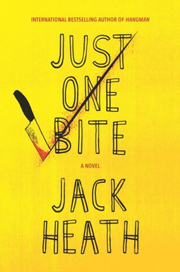 Cover Art for 9781335952844, Just One Bite by Jack Heath