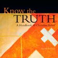 Cover Art for 9780851117546, Know the Truth by Bruce Milne