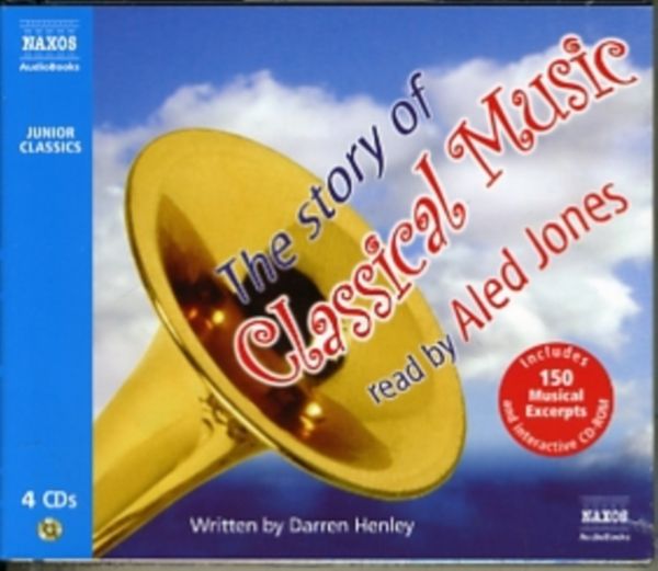 Cover Art for 9781843794042, The Story of Classical Music by Darren Henley