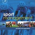 Cover Art for 9781138839601, Sport Management: Principles and Applications, 4th edition (Sport Management Series) by Russell Hoye, Aaron C.t. Smith, Matthew Nicholson, Bob Stewart