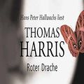 Cover Art for 9783453198623, Roter Drache. 3 Audio-CDs by Thomas Harris