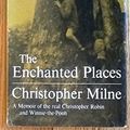 Cover Art for 9780525292937, The Enchanted Places by Christopher Milne