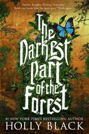 Cover Art for 9781780621739, The Darkest Part of the Forest by Holly Black