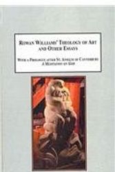Cover Art for 9780773448612, Rowan Williams' Theology of Art and Other Essays by Sebastian Barker