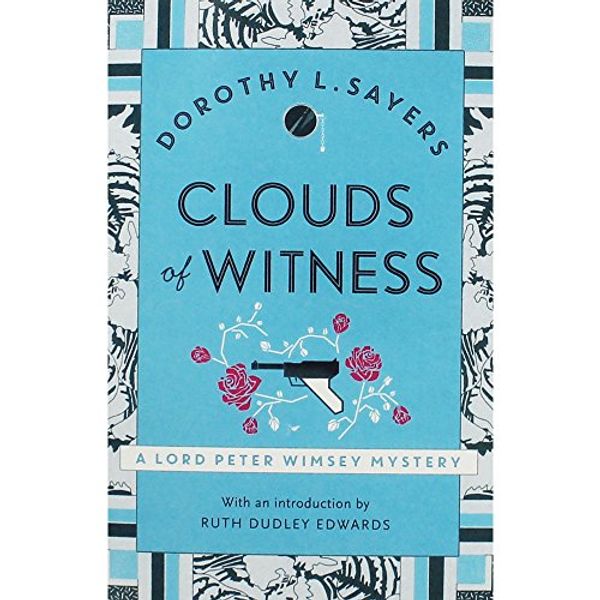 Cover Art for 9781473695627, Dorothy L. Sayers Clouds Witness by Dorothy L. Sayers