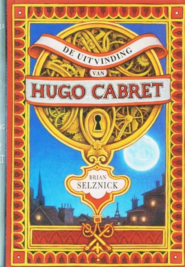 Cover Art for 9789022548066, De uitvinding van Hugo Cabret / druk 1 by Brian Selznick
