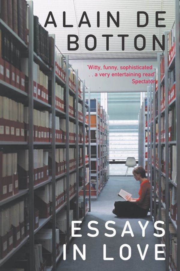 Cover Art for 9780330440783, Essays in Love by Alain De Botton