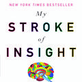 Cover Art for 9780452295544, My Stroke of Insight by Jill Bolte Taylor