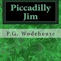 Cover Art for 9781978452763, Piccadilly Jim by P G Wodehouse