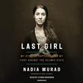 Cover Art for 9780525493211, The Last Girl by Nadia Murad