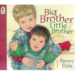 Cover Art for 9780744569537, Big Brother, Little Brother by Penny Dale