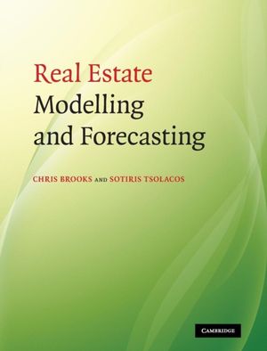 Cover Art for 9780521873390, Real Estate Modelling and Forecasting by Chris Brooks, Sotiris Tsolacos