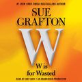 Cover Art for B00EF6VNKG, W Is for Wasted: A Kinsey Millhone Mystery by Sue Grafton