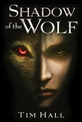 Cover Art for 9780545816649, Shadow of the Wolf by Tim Hall