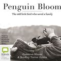 Cover Art for 9781489368713, Penguin Bloom by Cameron Bloom, Bradley Trevor Greive