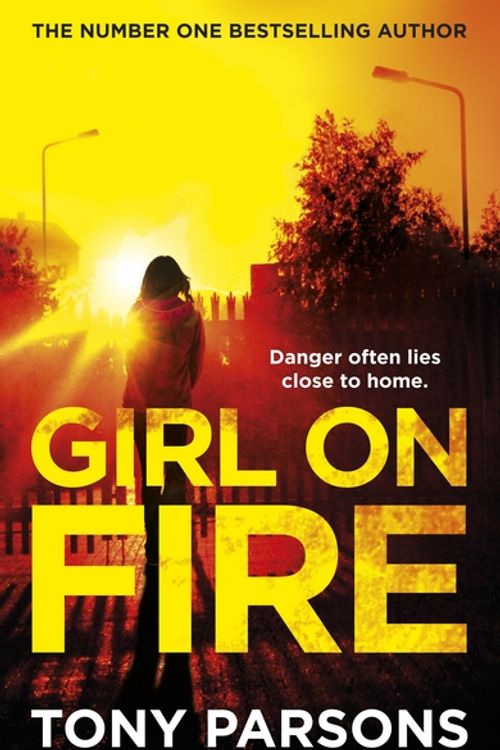 Cover Art for 9781780895949, Girl On Fire(DC Max Wolfe) by Tony Parsons