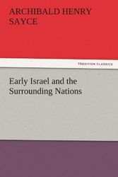 Cover Art for 9783842449985, Early Israel and the Surrounding Nations by Archibald Henry Sayce
