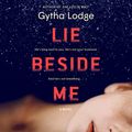 Cover Art for 9780593166574, Lie Beside Me by Gytha Lodge