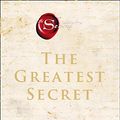 Cover Art for B08FQJ4R3W, The Greatest Secret: The extraordinary sequel to the international bestseller by Rhonda Byrne