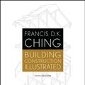 Cover Art for 9781118740057, Building Construction Illustrated by Francis D. K. Ching