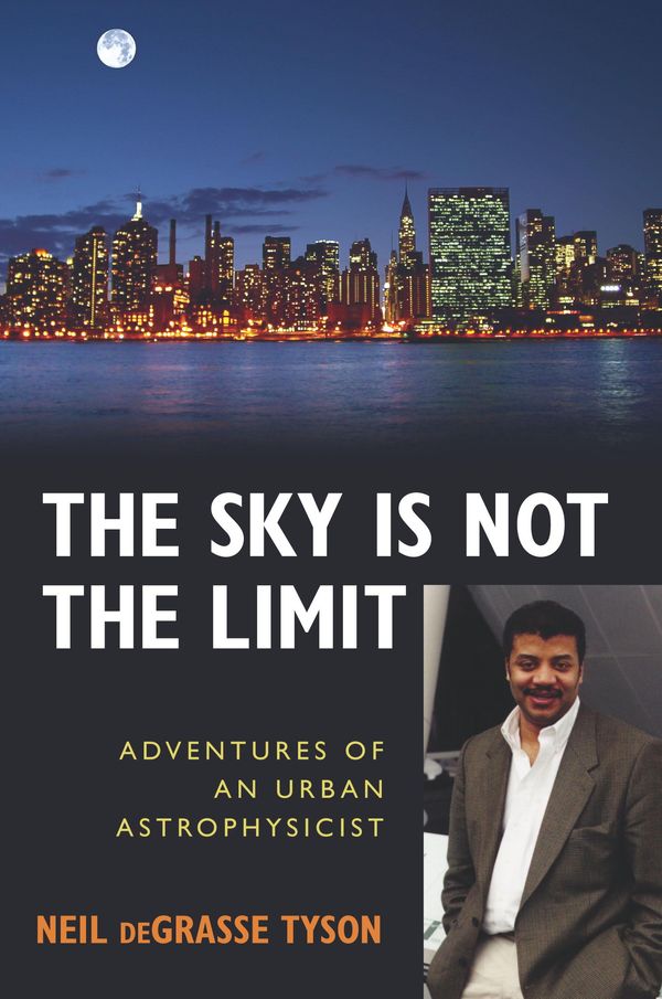 Cover Art for 9781616141202, The Sky Is Not the Limit by Neil deGrasse Tyson