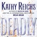 Cover Art for 9785551069430, Deadly Decisions by Kathy Reichs