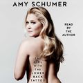 Cover Art for 9781508222019, The Girl with the Lower Back Tattoo by Amy Schumer